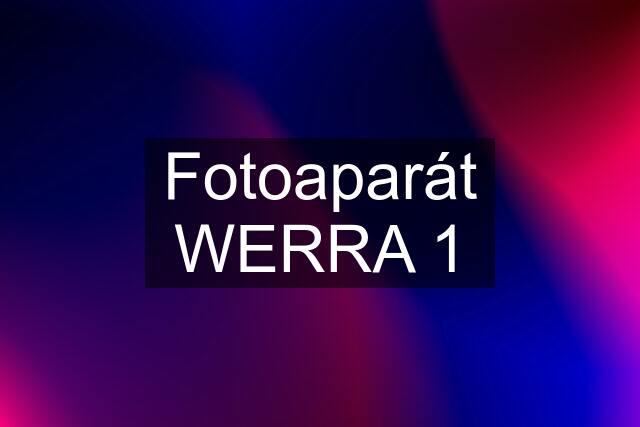 Fotoaparát WERRA 1