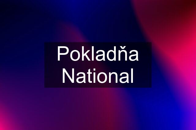 Pokladňa National