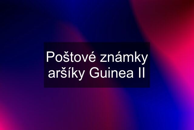 Poštové známky aršíky Guinea II