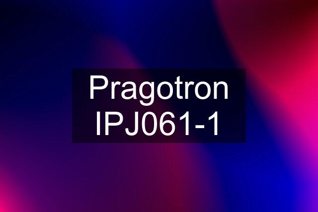 Pragotron IPJ061-1