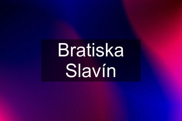 Bratiska Slavín