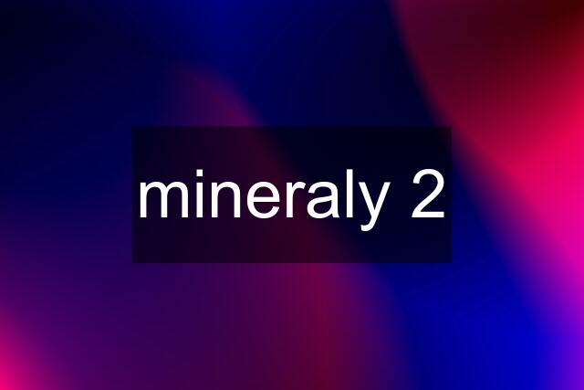 mineraly 2