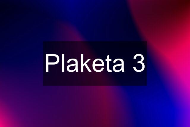 Plaketa 3