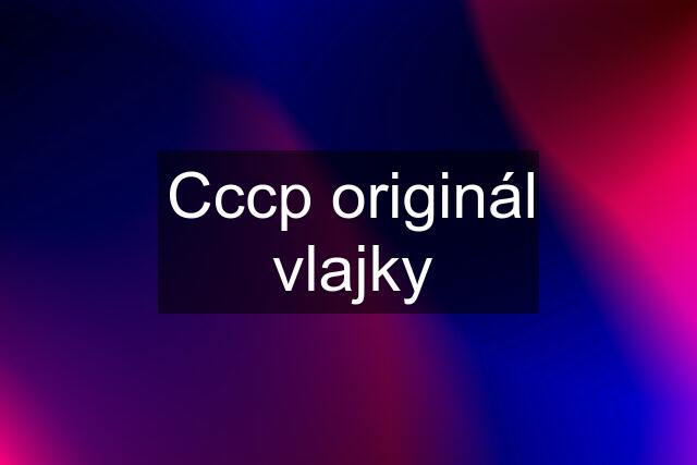 Cccp originál vlajky