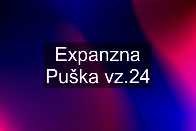 Expanzna Puška vz.24