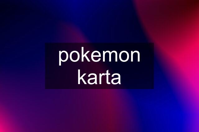 pokemon karta