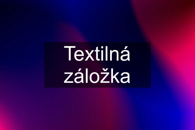 Textilná záložka