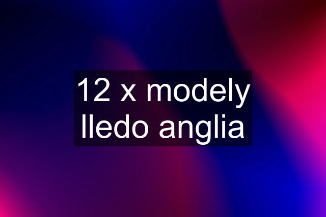 12 x modely lledo anglia