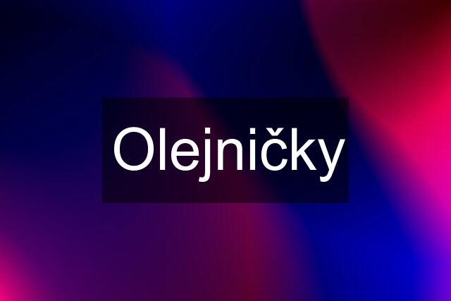 Olejničky