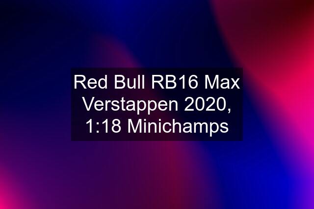 Red Bull RB16 Max Verstappen 2020, 1:18 Minichamps