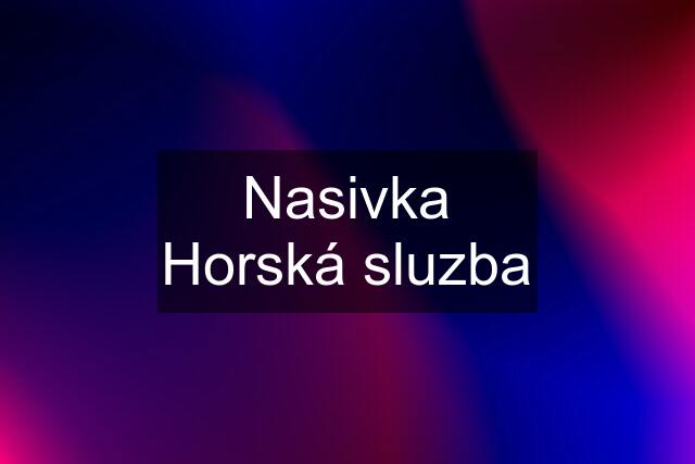 Nasivka Horská sluzba