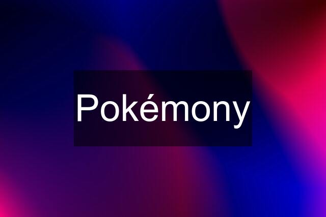 Pokémony