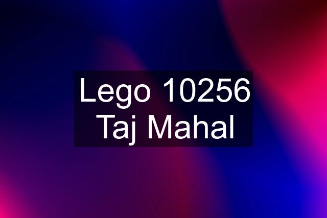 Lego 10256 Taj Mahal