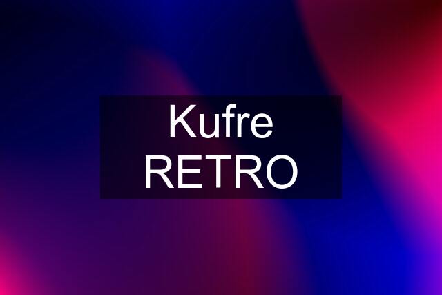 Kufre RETRO