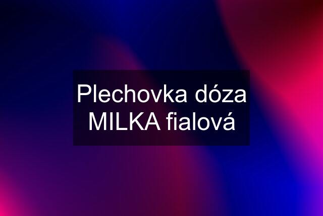 Plechovka dóza MILKA fialová