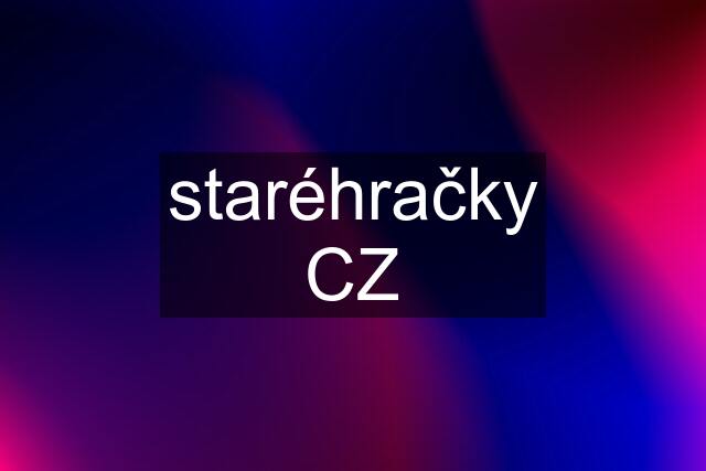 staréhračky CZ