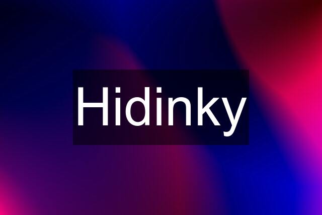 Hidinky