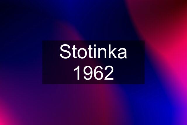 Stotinka 1962