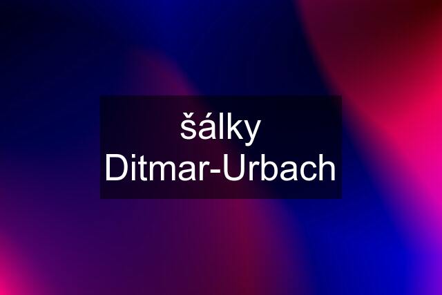 šálky Ditmar-Urbach