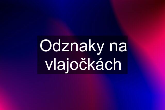 Odznaky na vlajočkách