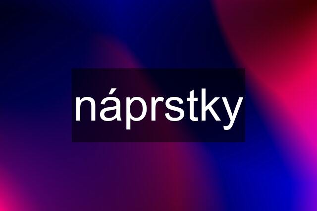 náprstky