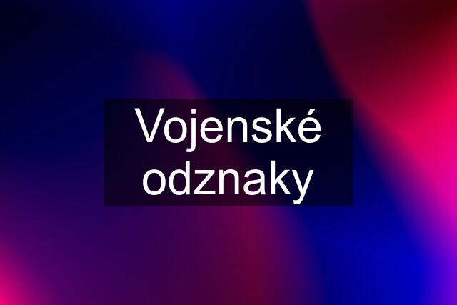 Vojenské odznaky