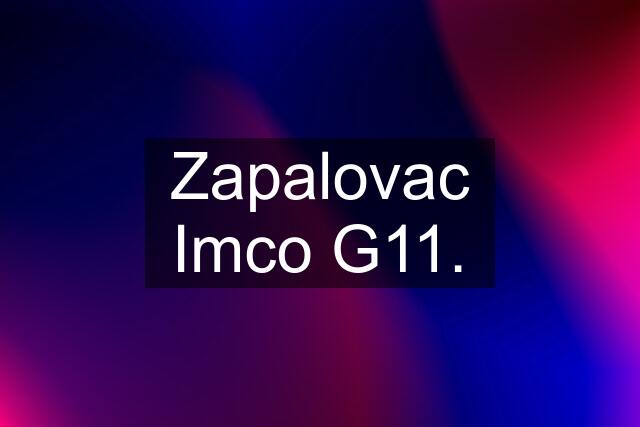 Zapalovac Imco G11.