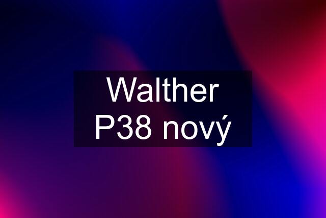 Walther P38 nový
