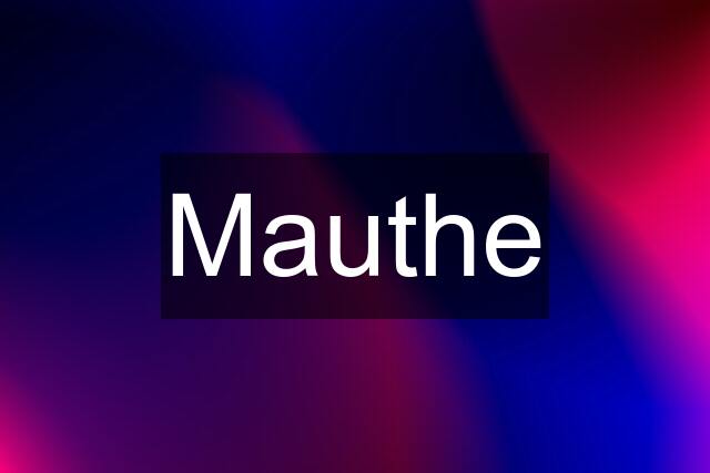 Mauthe