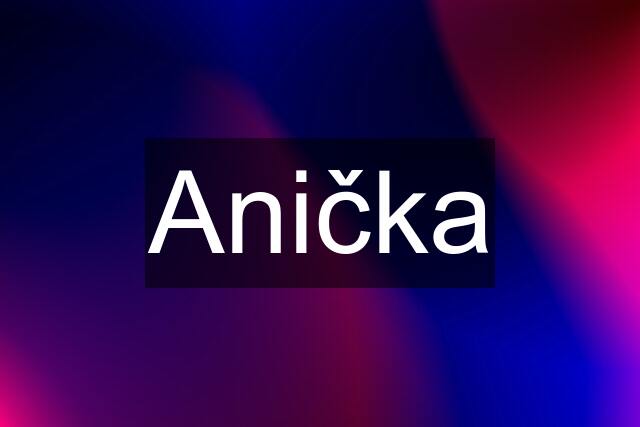 Anička