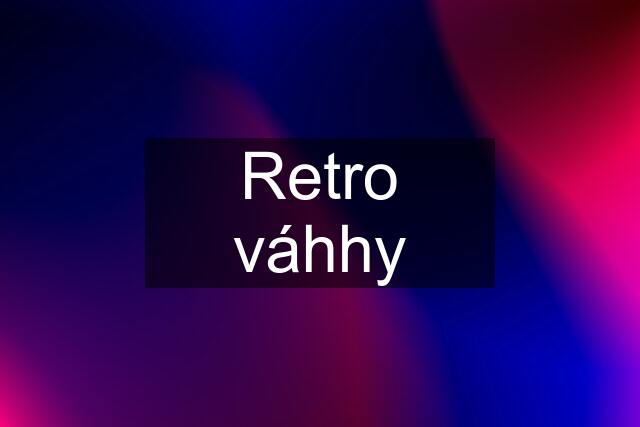 Retro váhhy