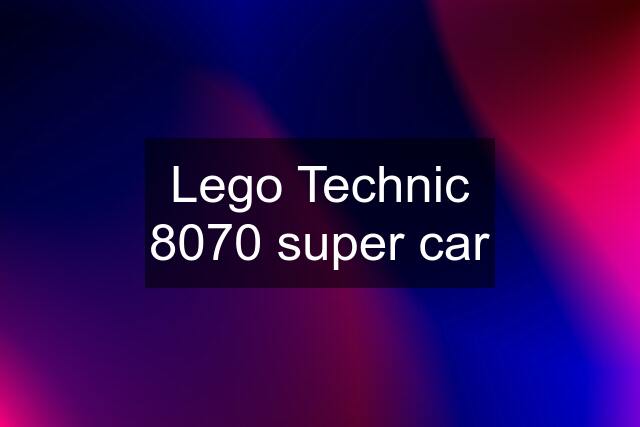 Lego Technic 8070 super car