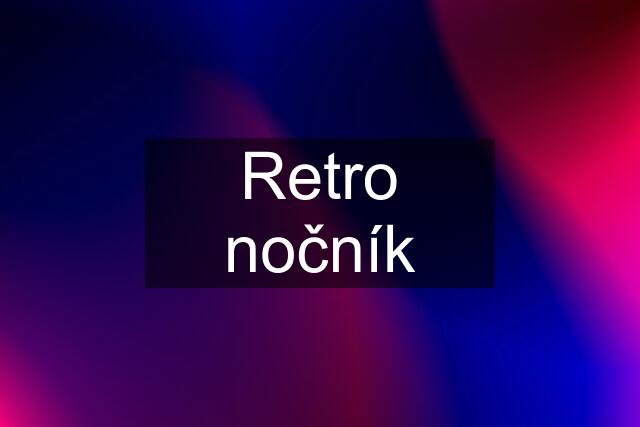 Retro nočník