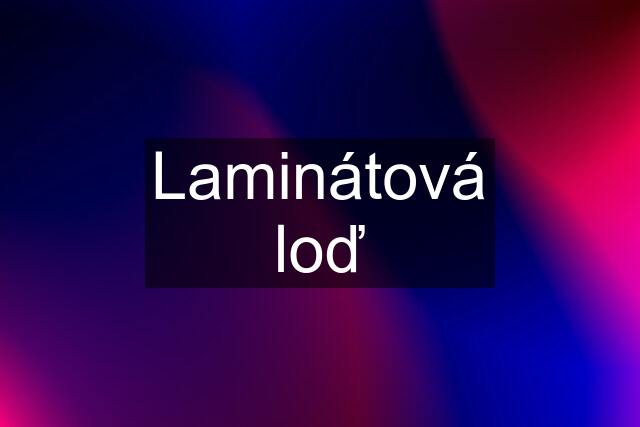 Laminátová loď