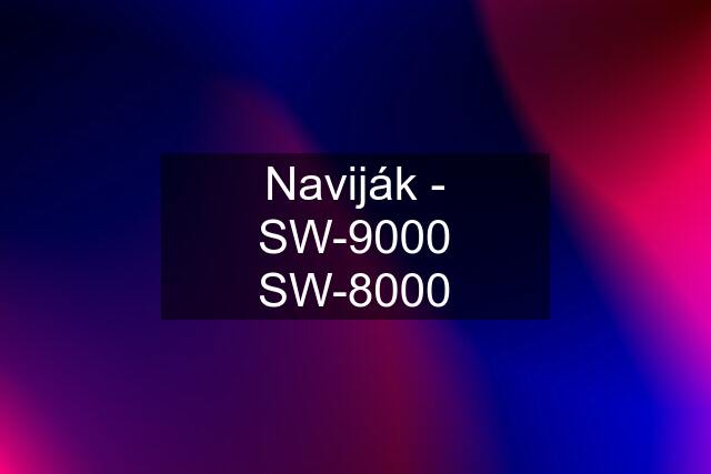 Naviják - SW-9000 SW-8000