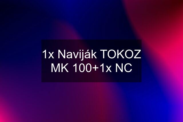 1x Naviják TOKOZ MK 100+1x NC