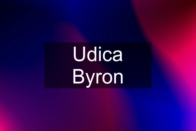 Udica Byron