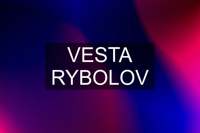 VESTA RYBOLOV