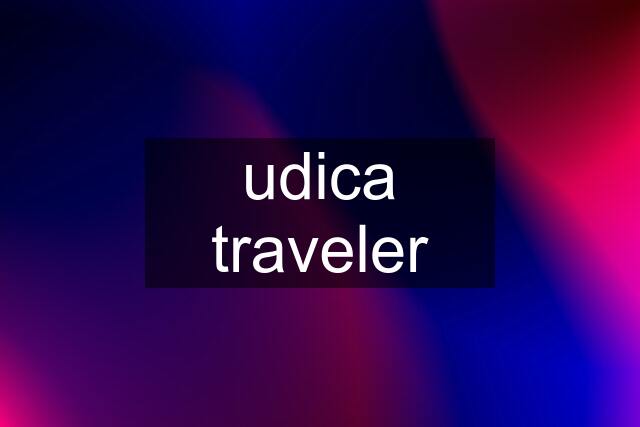 udica traveler