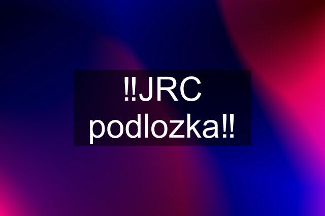 ‼️JRC podlozka‼️