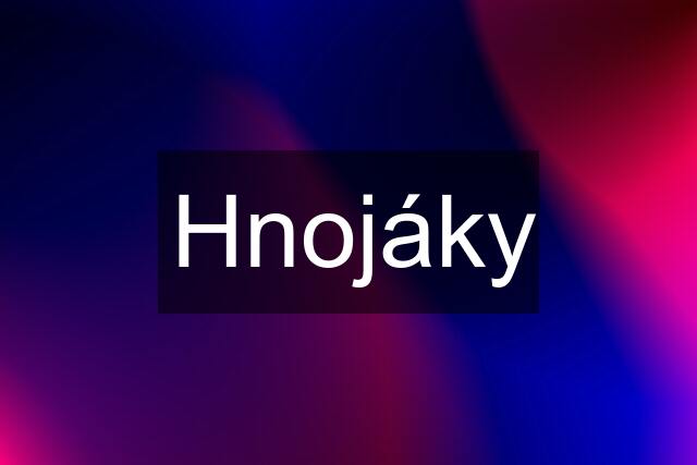 Hnojáky