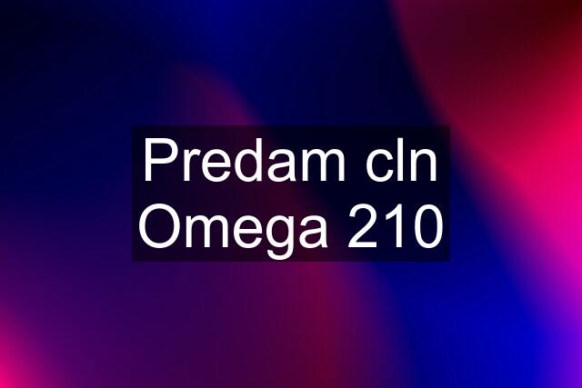 Predam cln Omega 210