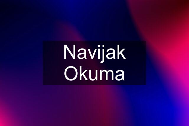 Navijak Okuma