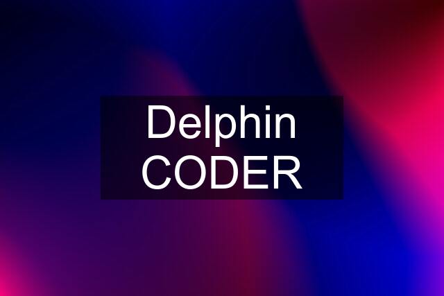 Delphin CODER