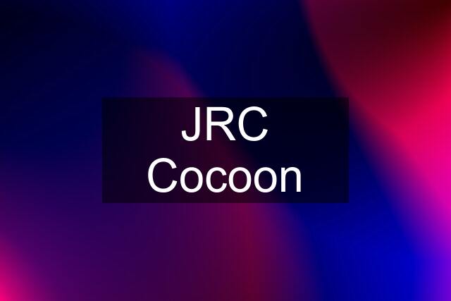 JRC Cocoon