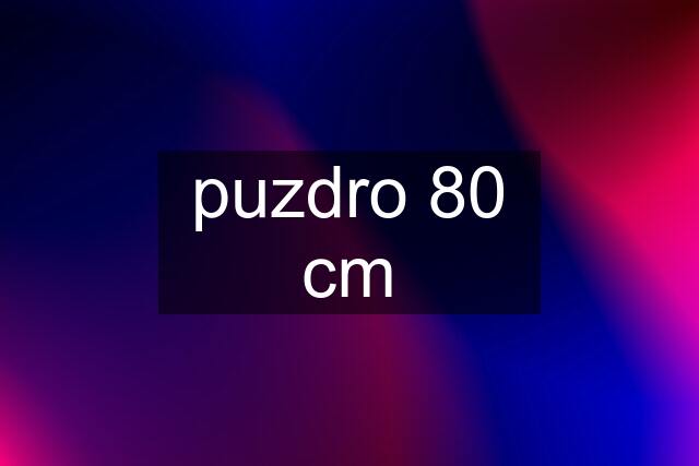 puzdro 80 cm