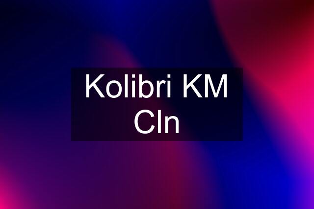 Kolibri KM Cln