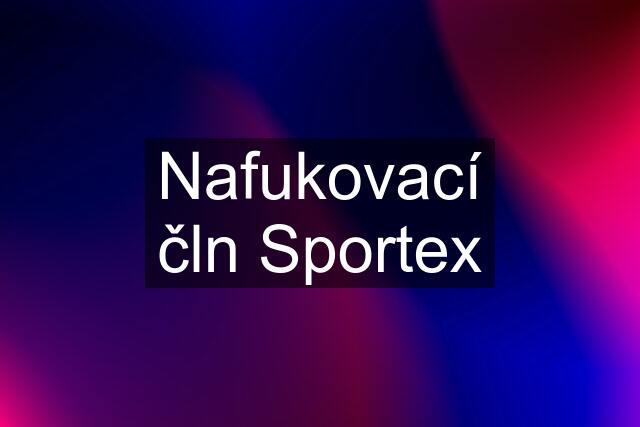 Nafukovací čln Sportex