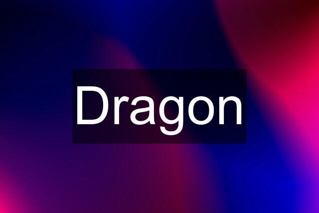 Dragon