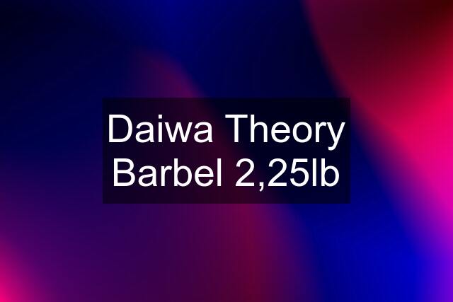 Daiwa Theory Barbel 2,25lb